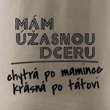 Mám úžasnú dcéru