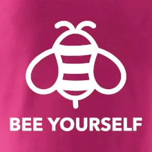 Bee yourself Bee yourself