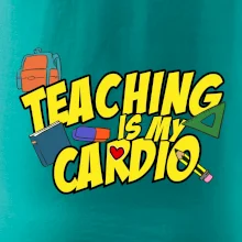 Teaching is my cardio