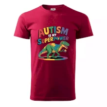 Autism is my superpower dinosaurus Autism is my superpower dinosaurus
