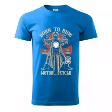 Born To Ride - motor cycle