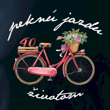 Peknú jazdu životom 40