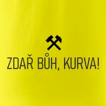 ZDAŘ BŮH, KURVA!﻿