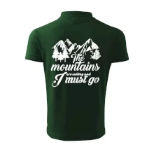 The mountains are calling and i must go