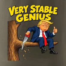 Donald Trump řeže vlastní větev Very stable genius