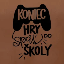 Koniec hry, späť do školy
