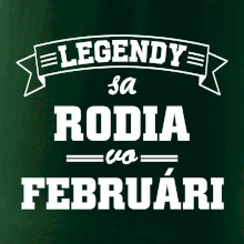 Legendy sa rodia vo februári
