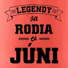 Legendy sa rodia v júni
