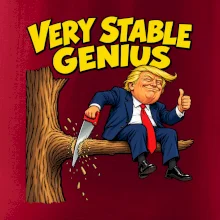 Donald Trump řeže vlastní větev Very stable genius