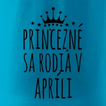 Princezné sa rodia v apríli