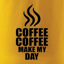 Coffee makes my day