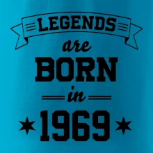 Legends are born in 1969