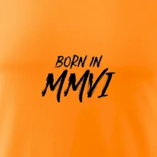 Born in - Rímske číslo 2006