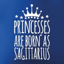 Princesses are born as Sagittarius - Strelec Princesses are born as Sagittarius - Strelec