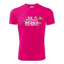 Ak to neopraví dedko, tak nikto farebné Ak to neopraví dedko, tak nikto farebné