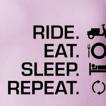 Ride Eat Sleep Repeat moto skúter