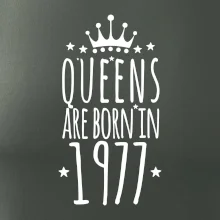 Queens are born in 1977 Queens are born in 1977