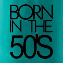 Born In The 50s