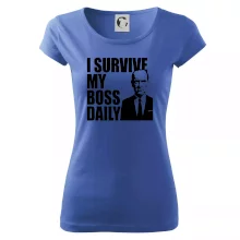 I survive my boss daily I survive my boss daily