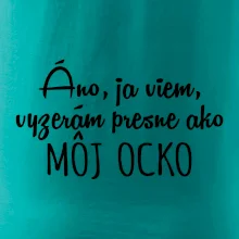 Vyzerám presne ako môj ocko