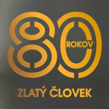 80 rokov zlatý človek 80 rokov zlatý človek