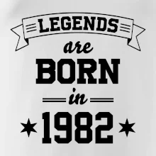 Legends are born in 1982
