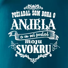 Požiadal som Boha o anjela a on mi poslal moju svokru