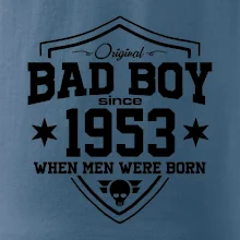 Bad boy since 1953