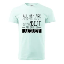 All men are created equal august