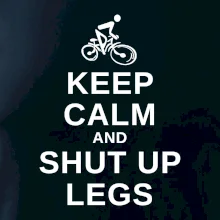 Keep calm and shut your legs Keep calm and shut your legs