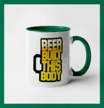 Beer built this body