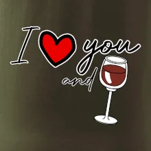 I love you and red wine