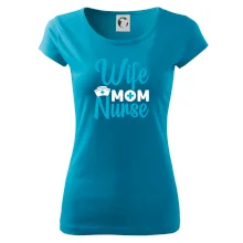Wife mom nurse