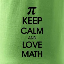 Keep calm and love math