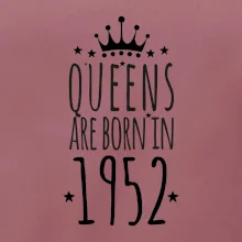 Queens are born in 1952