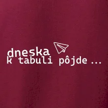 Dneska k tabuli pôjde