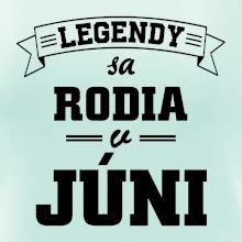 Legendy sa rodia v júni