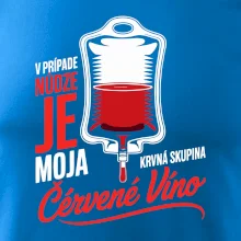 V prípade núdze je moja krvná skupina červené víno