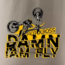 Motocross damn iam fly Motocross damn iam fly