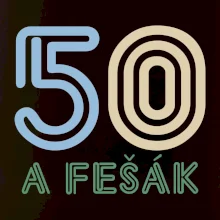 50 a fešák 50 a fešák