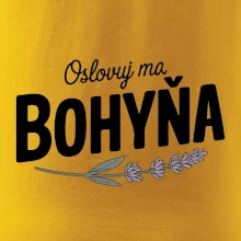 Oslovuj ma bohyňa