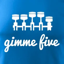 Gimme five - daj mi päť - päťvalec