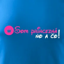 Som princezná No a čo!