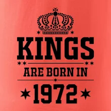 Kings are born in 1972 Kings are born in 1972