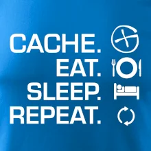 Eat sleep repeat Cache