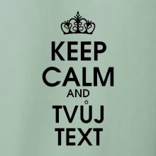 Keep calm - váš text