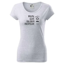 Run eat sleep repeat Run eat sleep repeat