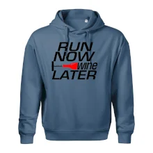 Run now Wine later Run now Wine later