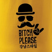 Bitch please! Mustache