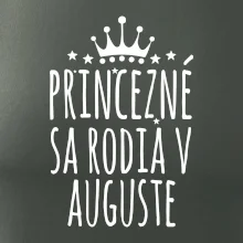 Princezné sa rodia v auguste